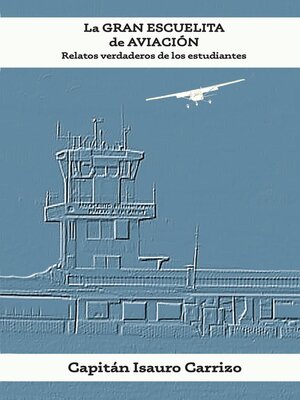 cover image of La gran escuelita de aviación